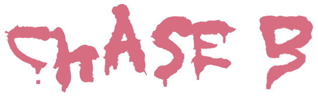 Chase B – Be Very Afraid